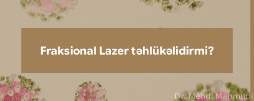 Fraksional Lazer təhlükəlidirmi?