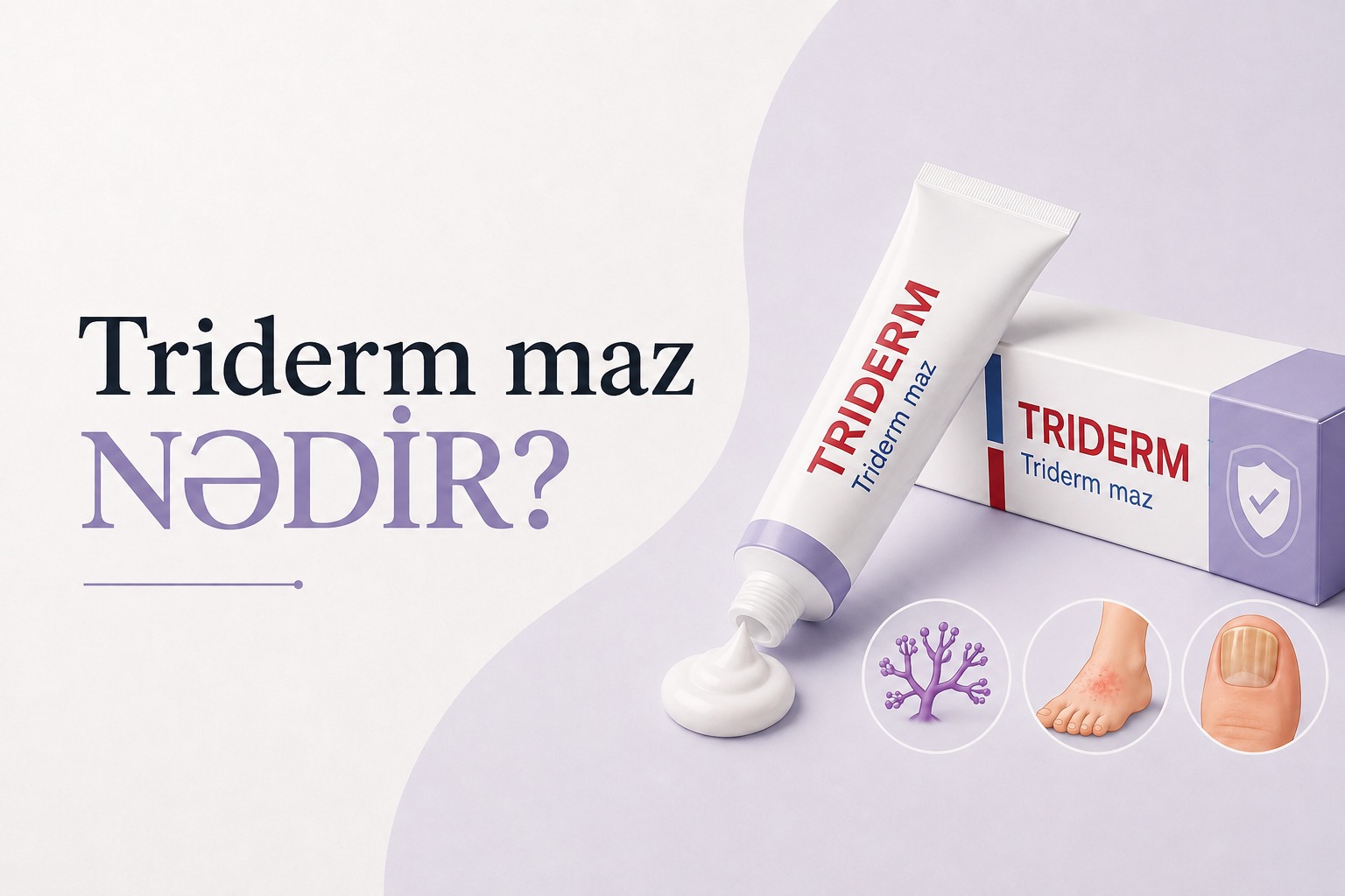 Triderm maz nədir? - Dermatoloq izahı ilə